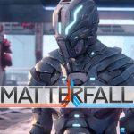 All'e3 è annunciato anche matterfall, dal 15 agosto per playstation 4