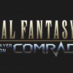 La beta di final fantasy xv: comrades si prolugherà dall'11 al 13 agosto