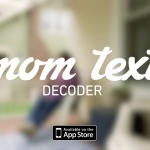 I messaggi della mamma sono difficili da capire? Ecco l'app che fa per voi!
