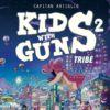 Kids with guns volume 2 tribe, dal 14 marzo in libreria