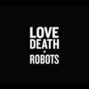 Love death and robots - la nostra recensione
