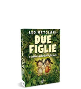 due figlie e altri animali feroci ortolani