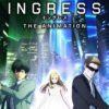 Ingress: the animation - la recensione