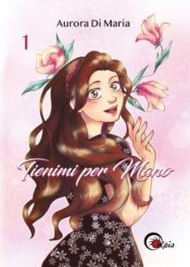 Cover reveal: "tienimi per mano" di aurora di maria