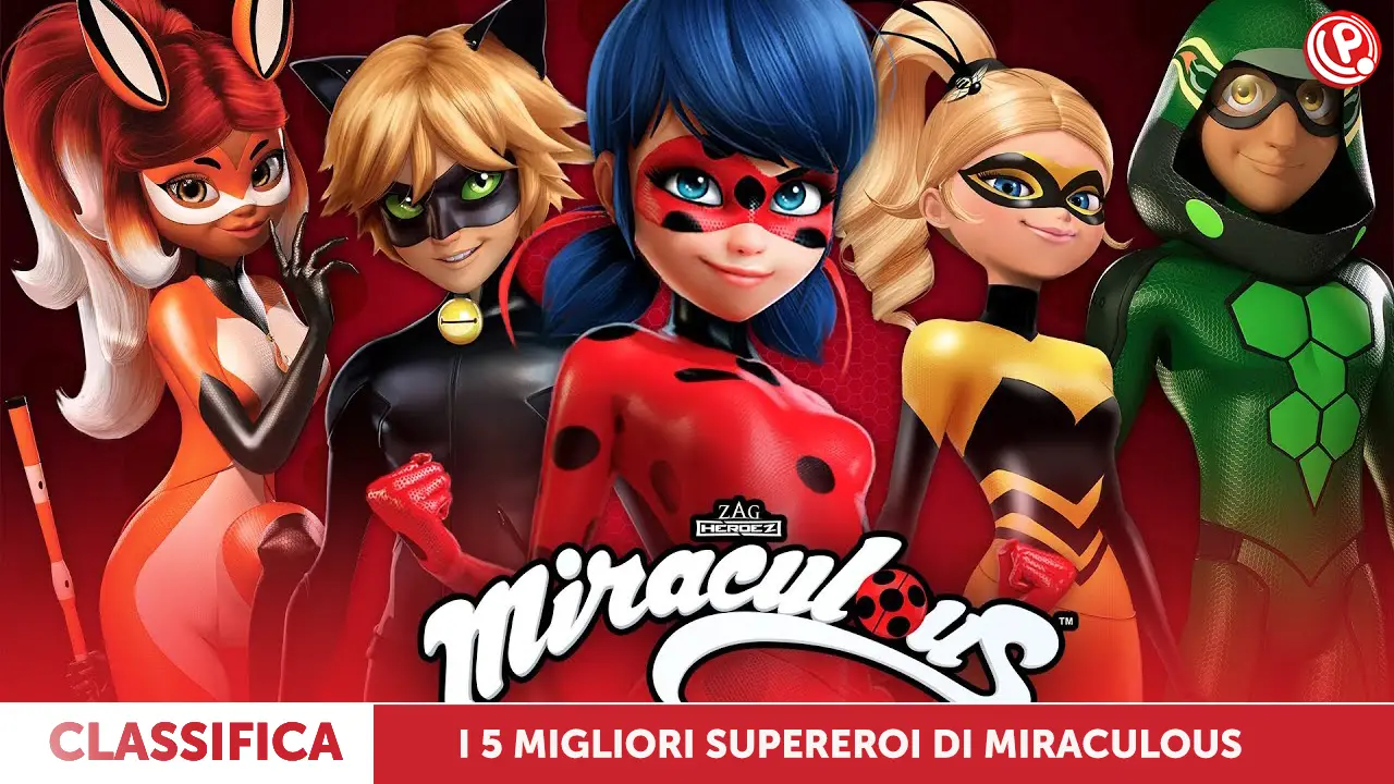 Top 5 migliori supereroi di miraculous - le storie di ladybug e chat noir