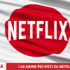 Top 10 degli anime più visti su netflix japan