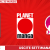 Uscite settimanali dal 16 marzo al 22 marzo