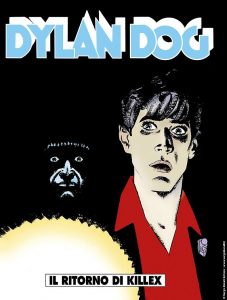 Dylan dog killex - il ritorno di killex