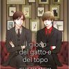 Il gioco del gatto e del topo - la nostra recensione Il gioco del gatto e del topo - la nostra recensione