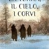 "la terra, il cielo, i corvi" in arrivo la graphic novel edita da bao