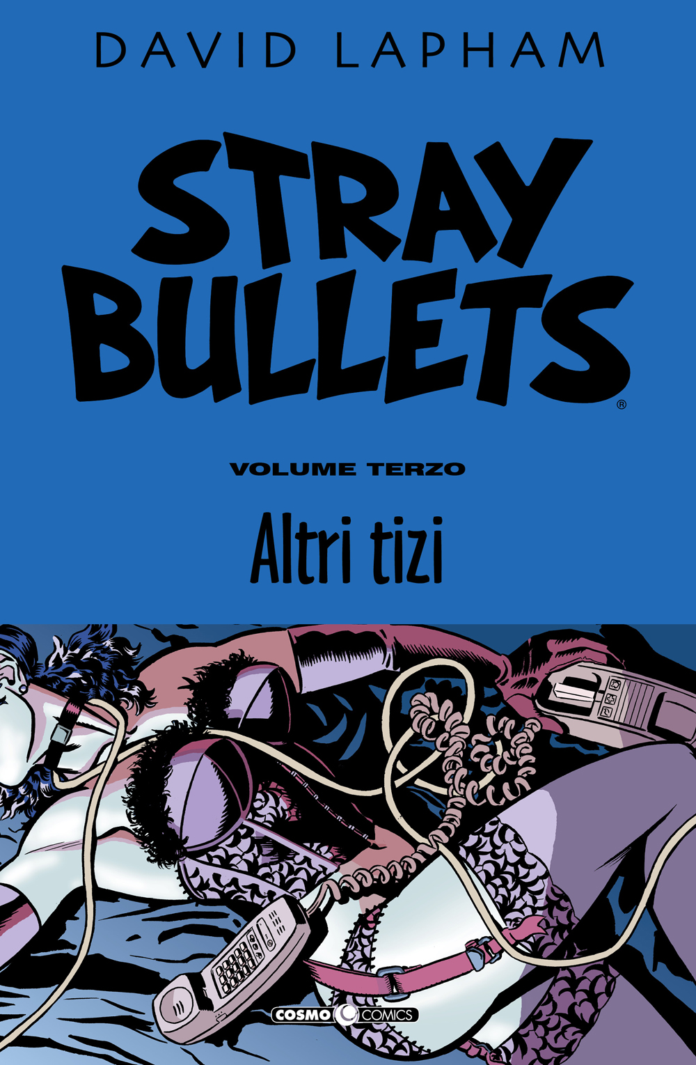 Stray bullets, cosmo editoriale, david lapham