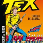 Tex – i ribelli del canada, dal 10 dicembre in libreria e fumetteria