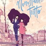 Nonostante tutto - la recensione del fumetto
