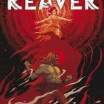 Reaver, ai confini del mondo - la recensione del fumetto