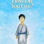 How do you live? Quando uscirà il nuovo film di miyazaki?