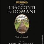 Dylan dog presenta i racconti di domani - n. 4 - varie ed eventuali Dylan dog presenta i racconti di domani - n. 4 - varie ed eventuali