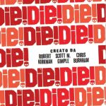 Die! Die! Die! Vol. 2 – la nostra recensione