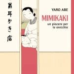 Mimikaki, un piacere per le orecchie - la recensione