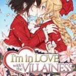 I'm in love with the villainess - la recensione capitoli 1-7