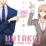 Wotakoi, si conclude il manga. Annunciato uno spin off