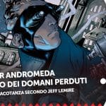 Il dottor andromeda e il regno dei domani perduti, la recensione