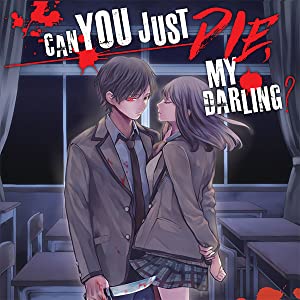 Un epilogo per 'can you just die, my darling'?