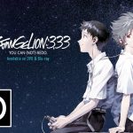 Evangelion 3. 333 you can (not) redo, arriva edizione home video