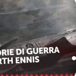 Le storie di guerra di garth ennis 9 - la recensione