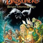 Dragonero: sangue chiama sangue, la recensione del fumetto