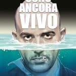 Sono ancora vivo, il graphic novel di roberto saviano