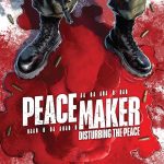 Peacemaker, per discostarsi dalla serie tv dc comics prepara una tragica storia d'origini
