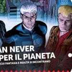 Nathan never. Uniti per il pianeta, la recensione