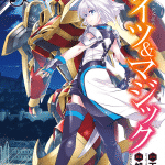 Knight's & magic, il manga tratto dalla famosa light novel troverà la propria conclusione a marzo