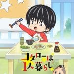 Kotaro lives alone, l'anime tratta dal manga di mami tsumura debutterà su netflix il 10 marzo