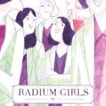 Radium girls di cy in arrivo per star comics sotto etichetta astra