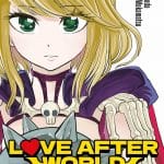 Love after world domination, termina il manga