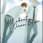 All about ocean blue: il nuovo boys' love dall'autrice di blue summer