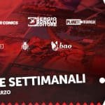 Uscite settimanali dal 7 al 12 marzo