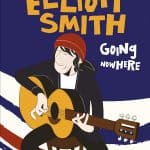 Le novità bao publishing: elliott smith – going nowhere