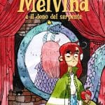 Melvina e il dono del serpente in libreria dal 28 aprile