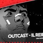 Outcast raccolta 1 - la recensione