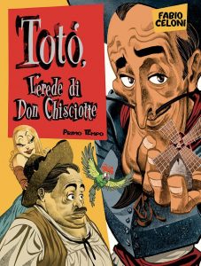 Totò, l'erede di don chisciotte