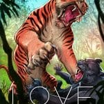 Love arriva al suo nuovo capitolo con la tigre