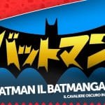 Batman il batmanga vol 1 - la recensione