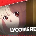 Lycoris recoil - la recensione anime