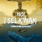 In uscita noi, i selk'nam. Storia di una resistenza
