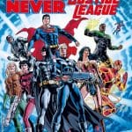 Nathan never - justice league. Doppio universo in anteprima a lucca comics & games