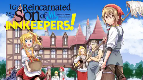I got reincarnated as a son of innkeepers! , termina il manga