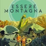Essere montagna: il graphic novel ecologista di jacopo starace
