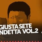 Una giusta sete di vendetta vol. 2 - la recensione